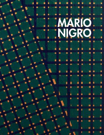 Mario Nigro. Le strutture dell'esistenza. Ediz. italiana e inglese - Federico Sardella - Libro Dep Art 2017 | Libraccio.it