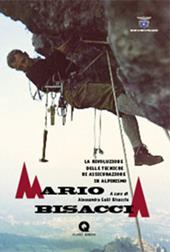 Mario Bisaccia. La rivoluzione delle tecniche di assicurazione in alpinismo