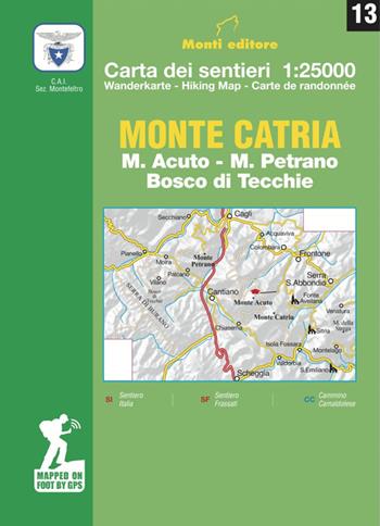 Monte Catria. M. Acuto, M. Petrano, Bosco di Tecchie. Carta dei sentieri 1:25.000. Ediz. multilingue - Raffaele Monti - Libro Monti Raffaele 2016 | Libraccio.it