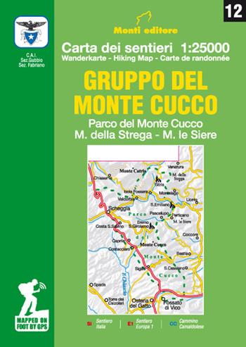 Gruppo del Monte Cucco. Parco del Monte Cucco, M. della Strega, M. le Siere. Carta dei sentieri 1:25000. Ediz. italiana, inglese, francese e tedesca - Raffaele Monti - Libro Monti Raffaele 2017 | Libraccio.it