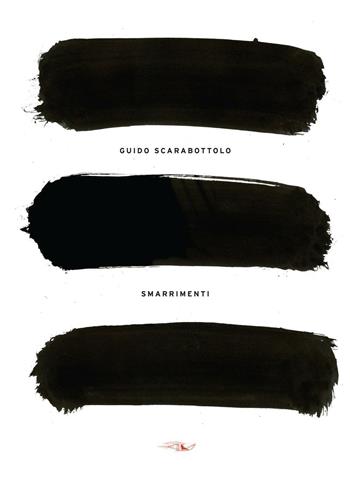 Smarrimenti. Ediz. illustrata - Guido Scarabottolo - Libro La Grande Illusion 2016, Ad ogni vento | Libraccio.it