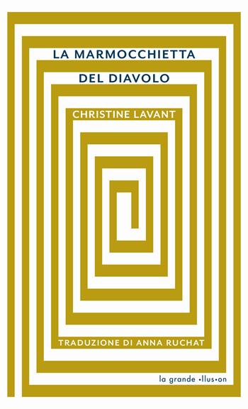 La marmocchietta del diavolo - Christine Lavant - Libro La Grande Illusion 2019 | Libraccio.it