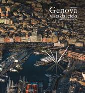 Genova vista dal cielo-Genoa as seen from the sky. Ediz. a colori