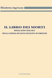 Il libro dei morti degli anni 1818-1821 nella chiesa di Santa Felicita in Firenze