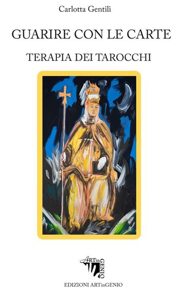 Guarire con le carte. Utilizzare i tarocchi per migliorare la nostra vita - Carlotta Paz - Libro Artingenio Francesco Corsi 2016, Dentro il mistero | Libraccio.it