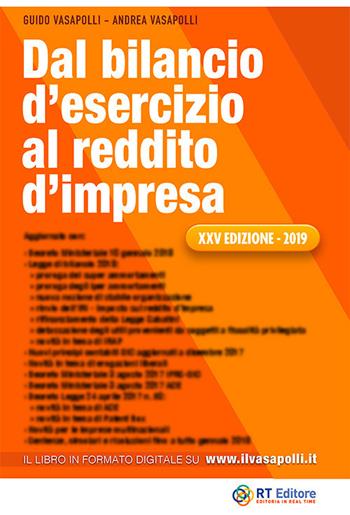 Dal bilancio d'esercizio al reddito d'impresa - Guido Vasapolli, Andrea Vasapolli - Libro RT Editore 2019 | Libraccio.it