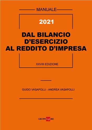 Dal bilancio d'esercizio al reddito d'impresa - Guido Vasapolli, Andrea Vasapolli - Libro RT Editore 2021 | Libraccio.it