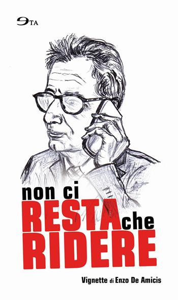 Non ci resta che ridere - Enzo De Amicis - Libro Ego 2015 | Libraccio.it