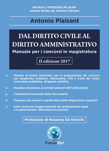 Dal diritto civile al diritto amministrativo. Manuale per i concorsi in magistratura - Antonio Plaisant - Libro Forum Libri 2017, Manuali interdisciplinari | Libraccio.it