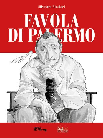 Favola di Palermo - Silvestro Nicolaci - Libro Excalibur (Milano) 2017, Wow che storie | Libraccio.it