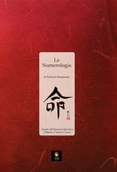 La numerologia. Aspetti del pensiero filosofico e medico classico cinese