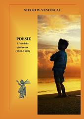 Poesie. L'età della giovinezza (1950-1969). Nuova ediz.