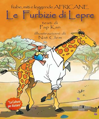 Le furbizie di Lepre - Pap Kan - Libro Cose d'Africa 2016 | Libraccio.it