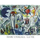 Marc Chagall. Le vie. Catalogo della mostra (Forte di Bard, 25 giugno-13 novembre 2016). Ediz. multilingue