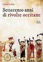 Settecento anni di rivolte occitane