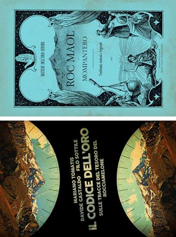 Roc Maol e Mompantero. Il codice Dell'Oro - Matilde Dell'Oro Hermil, Mariano Tomatis, Davide Gastaldo - Libro Tabor 2018 | Libraccio.it