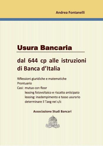 Usura bancaria. Dal 644 cp alle istruziooni di Banca d'Italia - Andrea Fontanelli - Libro ASB 2016 | Libraccio.it