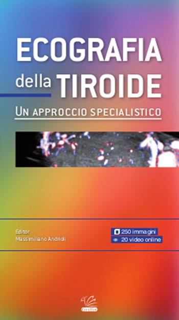 Ecografia della tiroide. Un approccio specialistico  - Libro Griffin 2014 | Libraccio.it