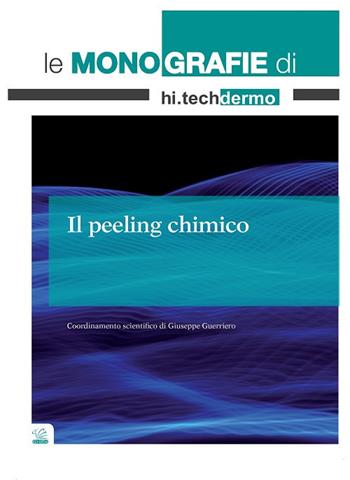Il peeling chimico  - Libro Griffin 2017, Le monografie di hi.tech dermo | Libraccio.it