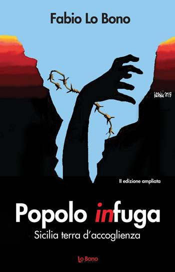 Popolo in fuga. Sicilia terra d'accoglienza. Ediz. per la scuola - Fabio Lo Bono - Libro Lo Bono 2018 | Libraccio.it