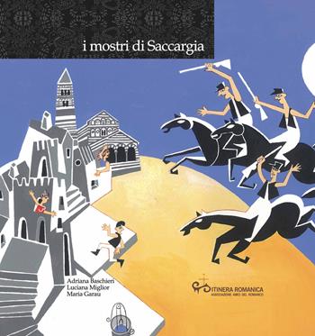 I mostri di Saccargia. Con CD-Audio - Adriana Baschieri, Luciana Miglior, Maria Garau - Libro Edizioni Solinas 2017, Il romanico narrato ai bambini | Libraccio.it