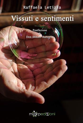 Vissuti e sentimenti - Raffaela Letizia - Libro Marp Edizioni 2017 | Libraccio.it