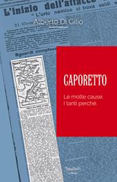 Caporetto. Le molte cause. I tanti perché