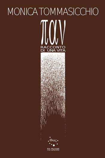 ?av. Racconto di una vita - Monica Tomasicchio - Libro Fos Edizioni 2019 | Libraccio.it