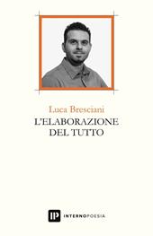 L'elaborazione del tutto