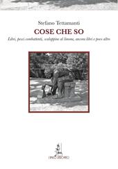 Cose che so. Libri, pesci combattenti, scaloppine al limone, ancora libri e poco altro