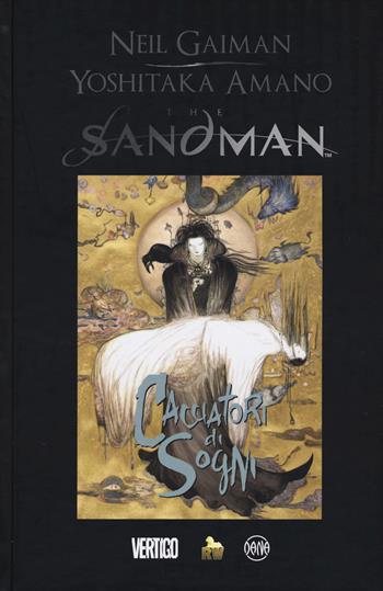 The Sandman. Cacciatori di sogni - Neil Gaiman, Yoshitaka Amano - Libro Dana 2017 | Libraccio.it