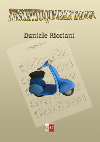 Trecentoquarantadue - Daniele Riccioni - Libro Aporema Edizioni 2017 | Libraccio.it