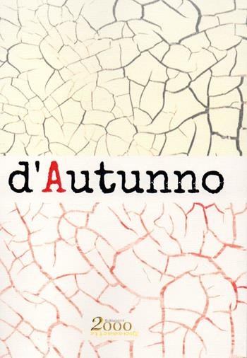 D'autunno  - Libro Edizioni 2000diciassette 2017, Pietre | Libraccio.it