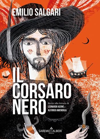 Il Corsaro Nero. Ediz. integrale - Emilio Salgari - Libro Saremo Alberi. Libroteca 2020 | Libraccio.it