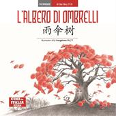 L'albero di ombrelli. Ediz. italiana e cinese