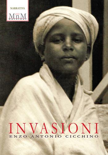 Invasioni - Enzo Antonio Cicchino - Libro MnM & Amolà 2017 | Libraccio.it