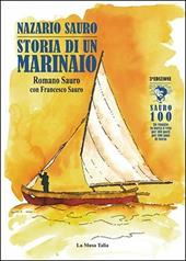 Nazario Sauro. Storia di un marinaio