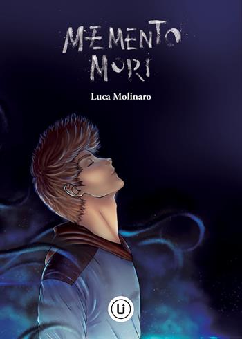 Memento mori. Ediz. deluxe - Luca Molinaro - Libro Upper Comics 2017 | Libraccio.it