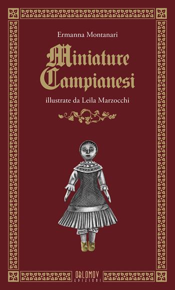 Miniature campianesi - Ermanna Montanari - Libro Oblomov Edizioni 2017 | Libraccio.it