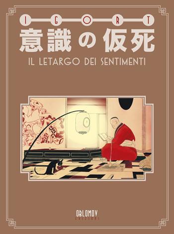 Ishiki no kashi. Il letargo dei sentimenti - Igort - Libro Oblomov Edizioni 2017, Herriman | Libraccio.it