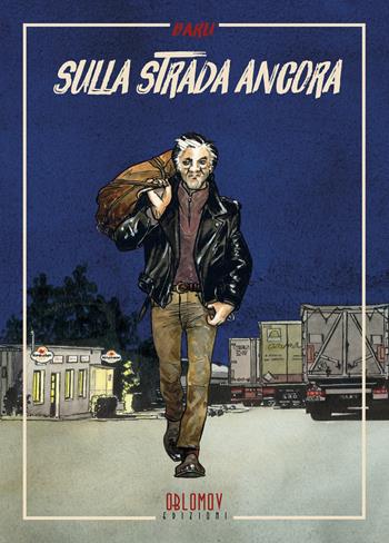 Sulla strada ancora - Baru - Libro Oblomov Edizioni 2017, Eisner | Libraccio.it