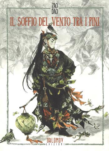 Il soffio del vento tra i pini - Dao Zao - Libro Oblomov Edizioni 2017, Yoshitoshi | Libraccio.it