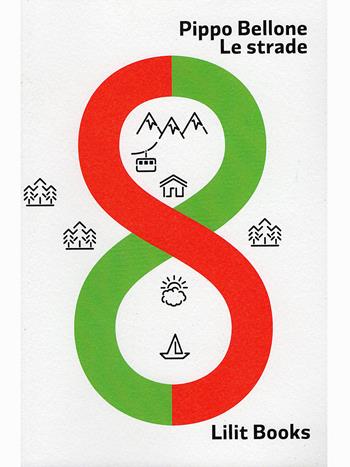 Le strade - Pippo - Libro Lilitbooks 2017 | Libraccio.it