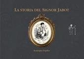 La storia del signor Jabot