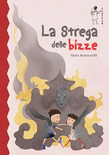 La strega delle bizze - Ilaria Bonuccelli - Libro Oltre Edizioni 2018 | Libraccio.it