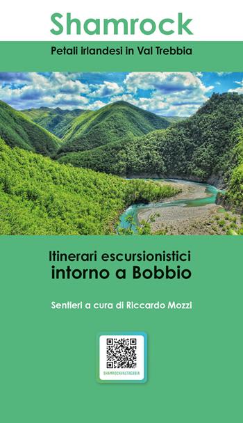 Shamrock. Petali irlandesi in Val Trebbia. Itinerari escursionistici intorno a Bobbio - Riccardo Mozzi - Libro Infocartografica 2021 | Libraccio.it