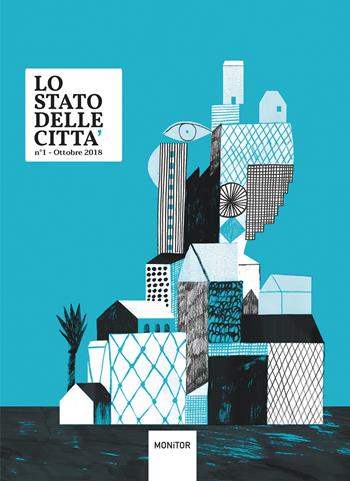 Lo stato delle città (2018). Ediz. illustrata. Vol. 1  - Libro Cavalcavia 2018 | Libraccio.it