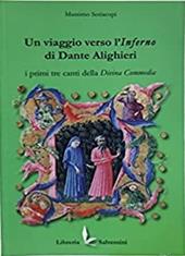 Un viaggio verso l'Inferno di Dante Alighieri. I primi tre canti della Divina Commedia