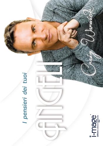 I pensieri dei tuoi angeli - Craig Warwick - Libro I-MAGE 2017 | Libraccio.it