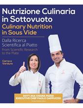 Nutrizione culinaria in sottovuoto-Culinary nutrition in sous vide. Ediz. bilingue